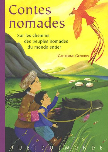 Contes nomades : sur les chemins des peuples nomades du monde entier