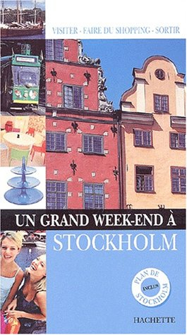 un grand week-end à stockholm