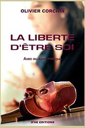 La liberté d'être soi : avec ou sans masque