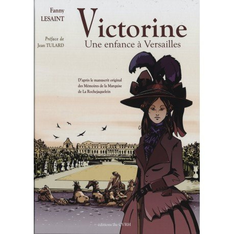 Victorine : une enfance à Versailles