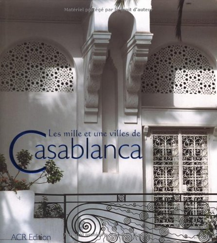 Les mille et une villes de Casablanca