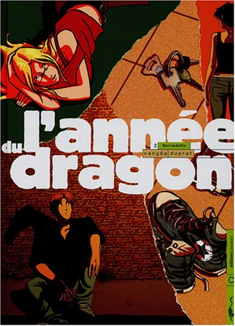 L'année du dragon. Vol. 2. Bernadette