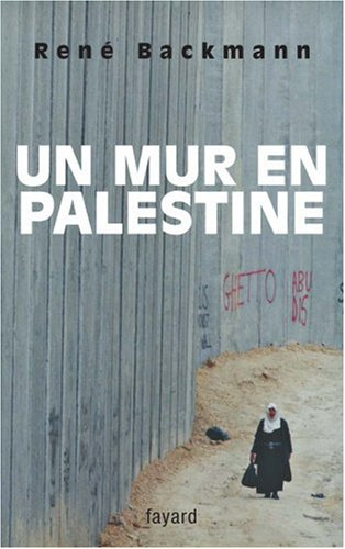 Un mur en Palestine