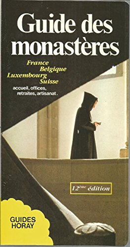 guide des monasteres : france, belgique, luxembourg, suisse