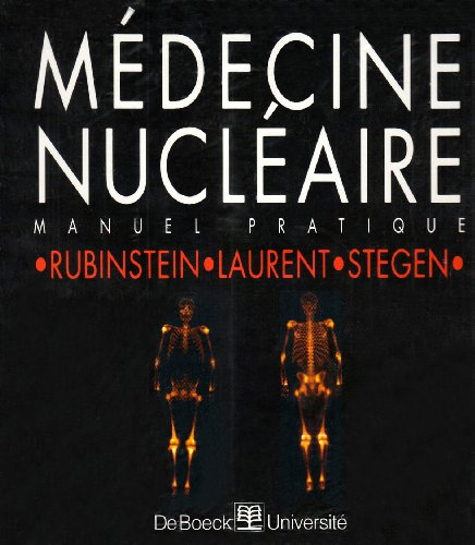 Médecine nucléaire : manuel pratique