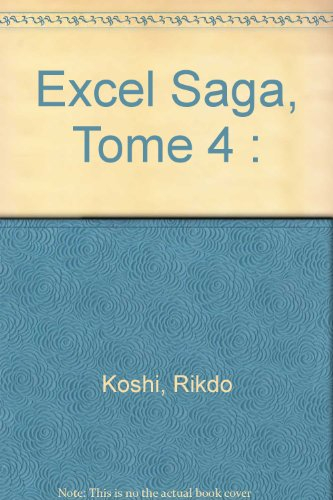 Excel saga. Vol. 4