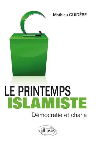 Le printemps islamiste : démocratie et charia