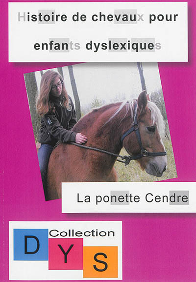 Histoire de chevaux pour enfants dyslexiques. La ponette Cendre