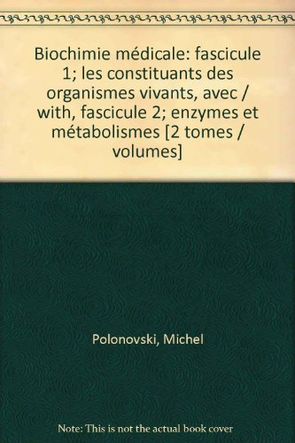 Biochimie médicale. Vol. 4. Biochimie médicale