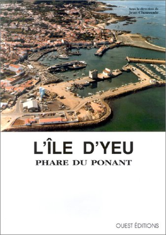 Cahiers nantais, n° 37. L'Ile d'Yeu, phare du Ponant