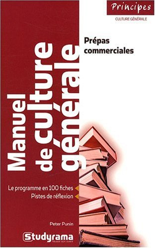 Manuel de culture générale pour les prépas commerciales