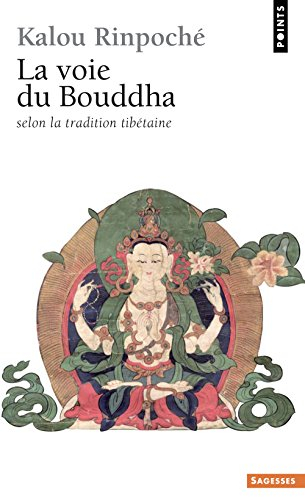 La Voie du Bouddha : selon la tradition tibétaine