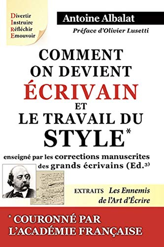 Comment on devient écrivain : d'après l'édition Plon-Nourrit et Cie de 1925. Le travail du style ens