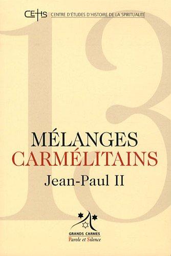 Mélanges carmélitains, n° 13. Jean-Paul II