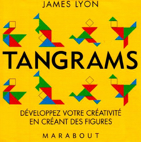 Tangrams : développez votre créativité en créant des figures