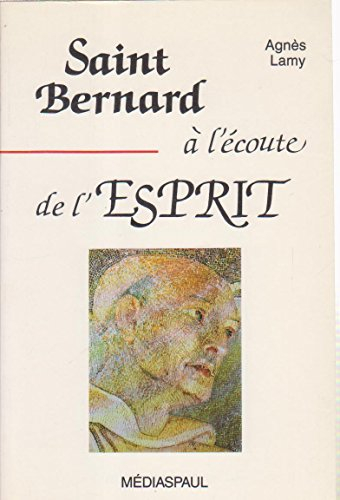 Saint Bernard à l'écoute de l'esprit