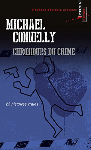 Chroniques du crime : articles de presse, 1984-1992