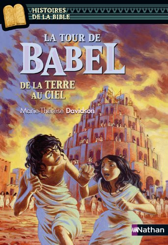 La tour de Babel : de la terre au ciel