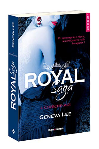 Royal saga. Vol. 4. Cherche-moi
