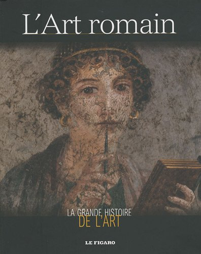 La grande histoire de l'art. Vol. 3. L'art romain