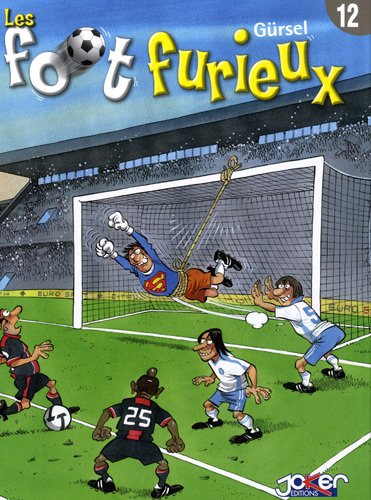 Les foot furieux. Vol. 12