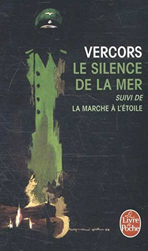 Le silence de la mer. La marche à l'étoile : et autres récits