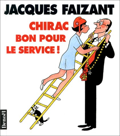Chirac bon pour le service