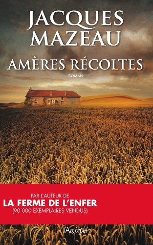 Amères récoltes