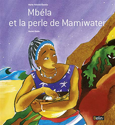 Mbéla et la perle de Mamiwater
