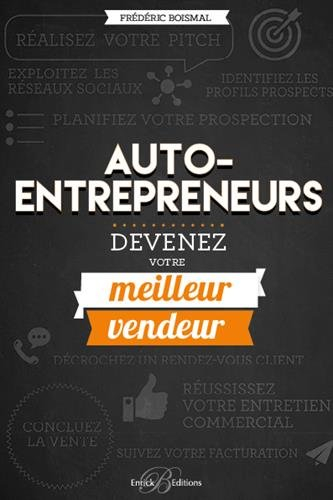 Auto-entrepreneur : devenez votre meilleur vendeur !