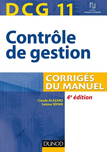 Contrôle de gestion, DCG 11 : corrigés du manuel