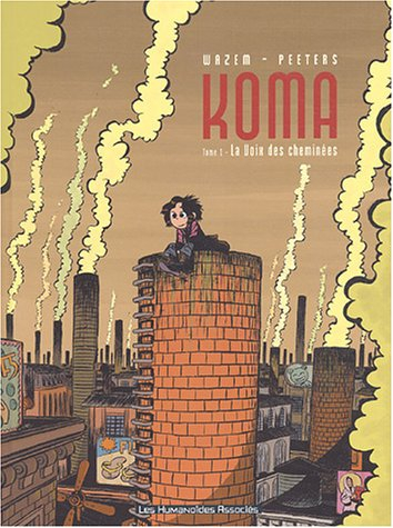 Koma. Vol. 1. La voix des cheminées