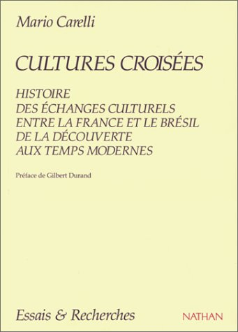 Cultures croisées : histoire des échanges culturels entre la France et le Brésil de la découverte au