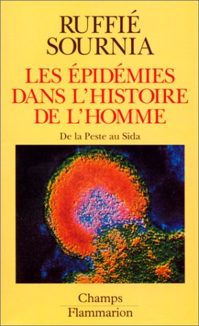 Les Epidémies dans l'histoire de l'homme : essai d'anthropologie médicale