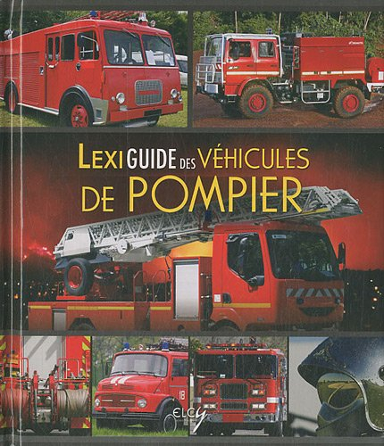 Lexiguide des véhicules de pompier