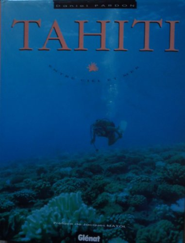 Tahiti : entre ciel et mer