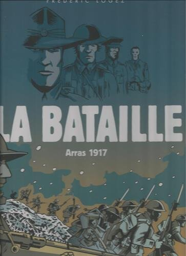 La bataille : Arras, 1917