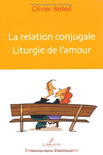 La relation conjugale, liturgie de l'amour