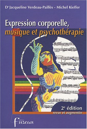 Expression corporelle, musique et psychothérapie