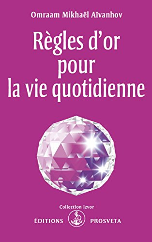 Règles d'or pour la vie quotidienne