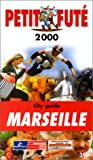 Marseille, 2000. Le Petit Futé