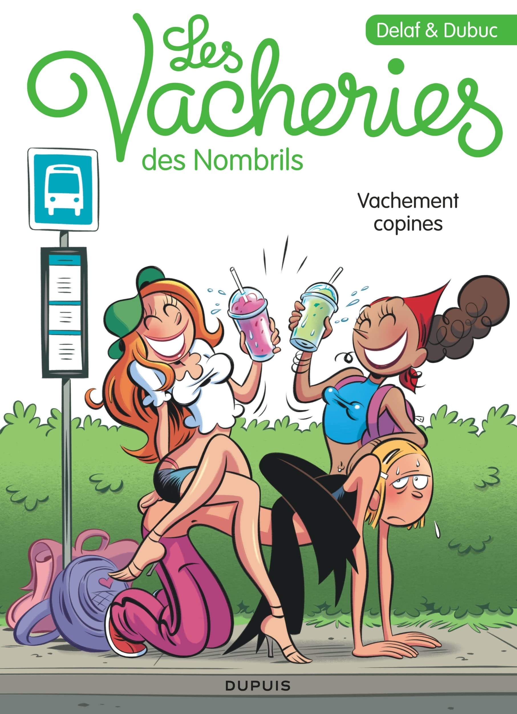 Les vacheries des nombrils. Vol. 1. Vachement copines