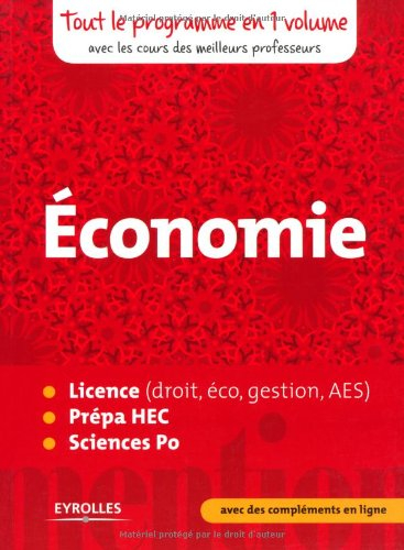 Economie, licence (droit, éco, gestion, AES), prépa HEC, Sciences Po : tout le programme en 1 volume