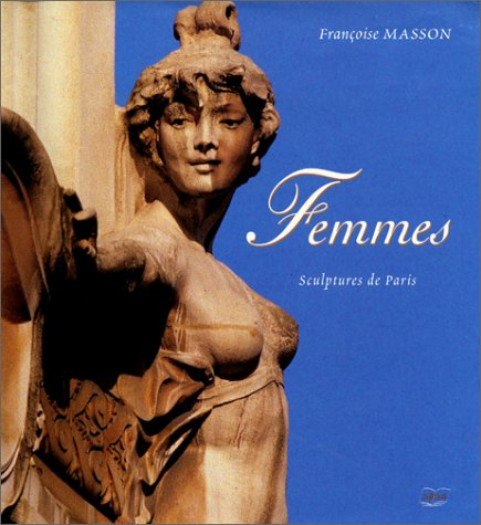 Femmes : sculptures de Paris