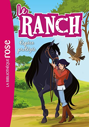 Le ranch. Vol. 23. Espèce protégée