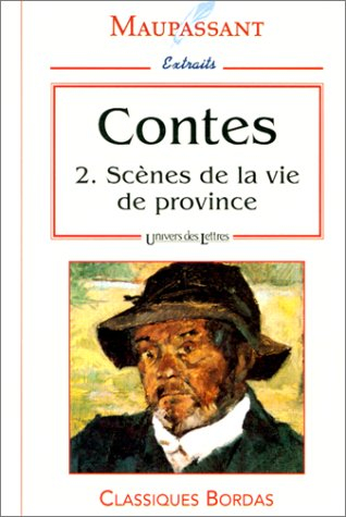 Contes. Vol. 1. Scènes de la vie de province