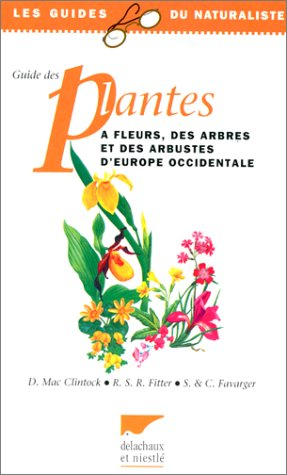 Guide des plantes à fleurs, des arbres et des arbustes d'Europe occidentale