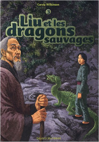 Liu. Vol. 3. Liu et les dragons sauvages