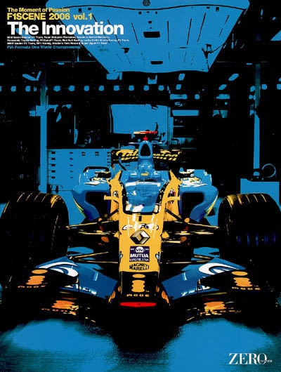 F1 Scene 2006 The Moment of Passion: Tome 1, The Innovation