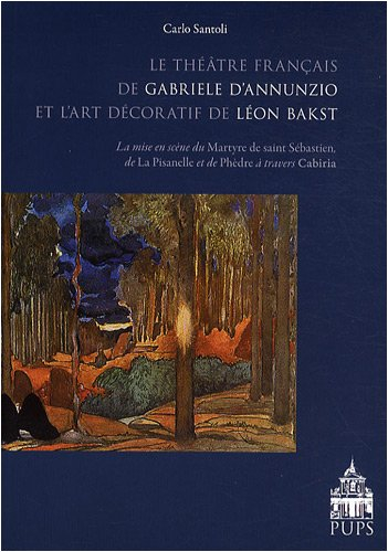 Le théâtre français de Gabriele D'Annunzio et l'art décoratif de Léon Bakst : la mise en scène du Ma